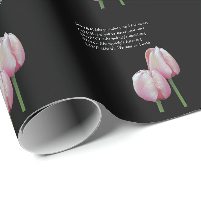 Tulips Work Kärlek Dance Live Inspirational Quote  Presentpapper (Rullad Hörn)