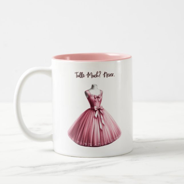 Tulle Much? Aldrig. Rosa Dress Coquette Mugg (Vänster)