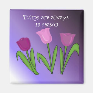 Tulpaner är alltid i säsong magnet