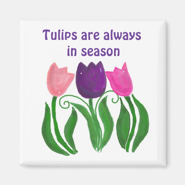 Tulpaner är alltid i säsong magnet (Framsidan)
