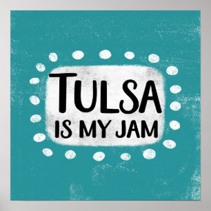 Tulsa är min Sylt Poster väggkonst