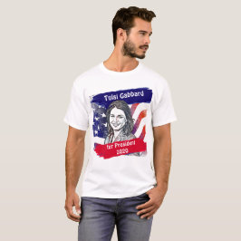 Tulsi Gabbard till president 2020 T Shirt