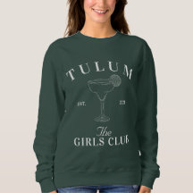 Tulum Bachelorette Girls Klubb Sweatshirt