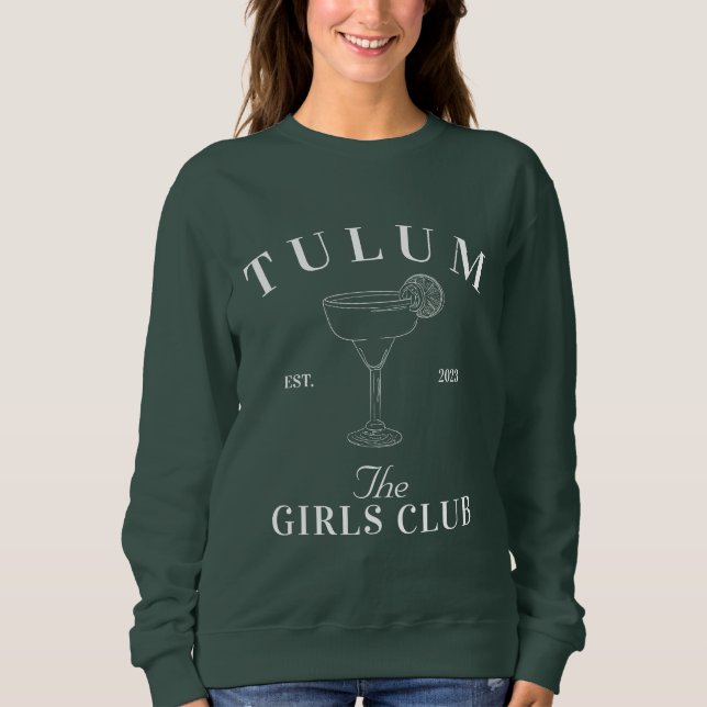 Tulum Bachelorette Girls Klubb Sweatshirt T Shirt (Framsida)