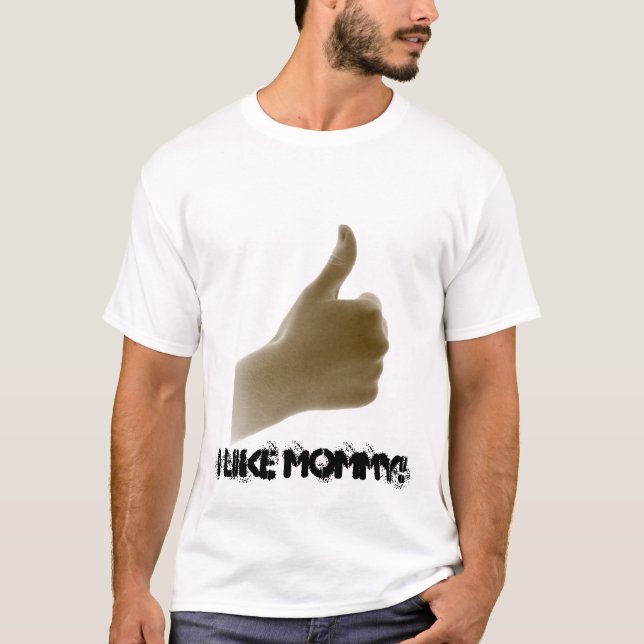 Tum upp: Jag gillar mammor! T-tröja Tee (Framsida)