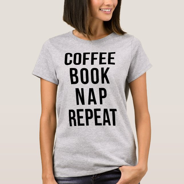 Tumblr T-Shirt Coffee Bok Nap Repeat (Framsida)