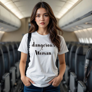 Tumblr T-Shirt Dangerous Woman