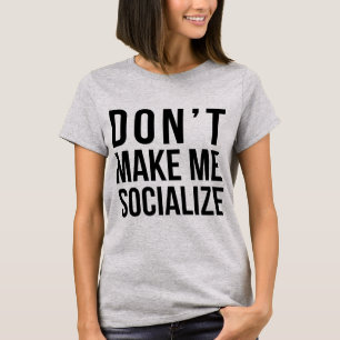 Tumblr T-Shirt gör mig inte socialiserad