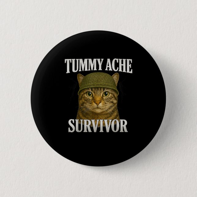 Tummy Ache Survivor Cat Meme Funny Kitten Gift Man Knapp (Framsida)