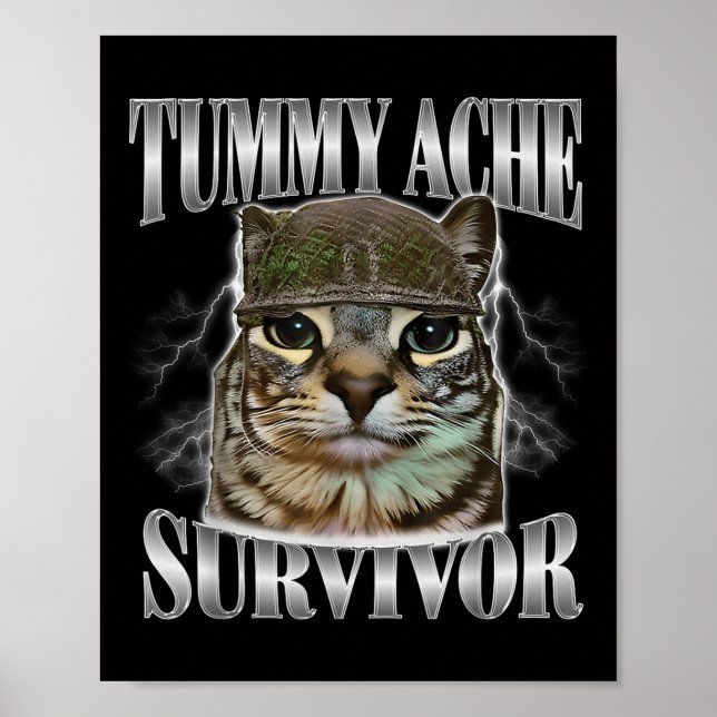 Tummy Ache Survivor Funny Cat Memcastic Quote Poster (Framsidan)