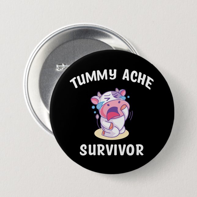Tummy Ache Survivor Knapp (Framsida & baksida)
