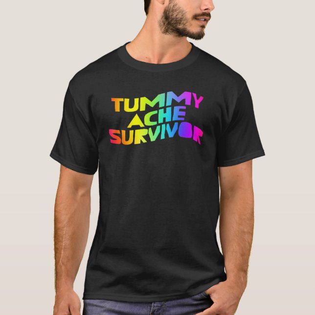 Tummy Ache Survivor  My Tummy Hurts IBS  Tops T Shirt (Framsida)