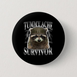 Tummy Ache Survivor Raccoon Funny som säger katter Knapp