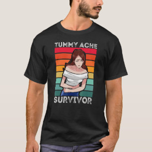 Tummy Ache Survivor Retro Tummy Ache Joke IBS Wome T Shirt