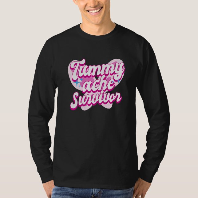 Tummy Ache Survivor  Stomach Ache IBS  3 T Shirt (Framsida)