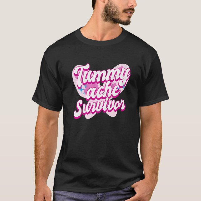 Tummy Ache Survivor  Stomach Ache IBS  3 T Shirt (Framsida)