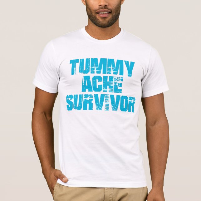 Tummy Ache Survivor Stomachache IBS Funny T-Shirt (Framsida)