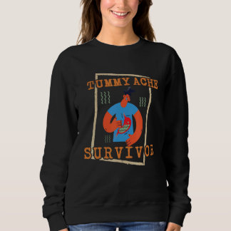 tummy ache survivor  Stomachache IBS  Men Women T Shirt