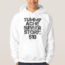 Tummy Ache Survivor Story $10 Stomachache Funny