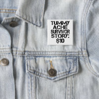 Tummy Ache Survivor Story $10 Stomachache Funny