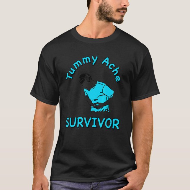 Tummy Ache Survivor T Shirt (Framsida)