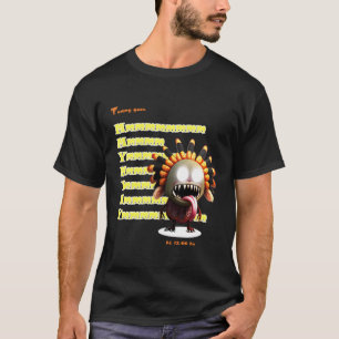 Tummy Goes Hungrig Late-Nght Hungrig Hungrig Pangs T Shirt