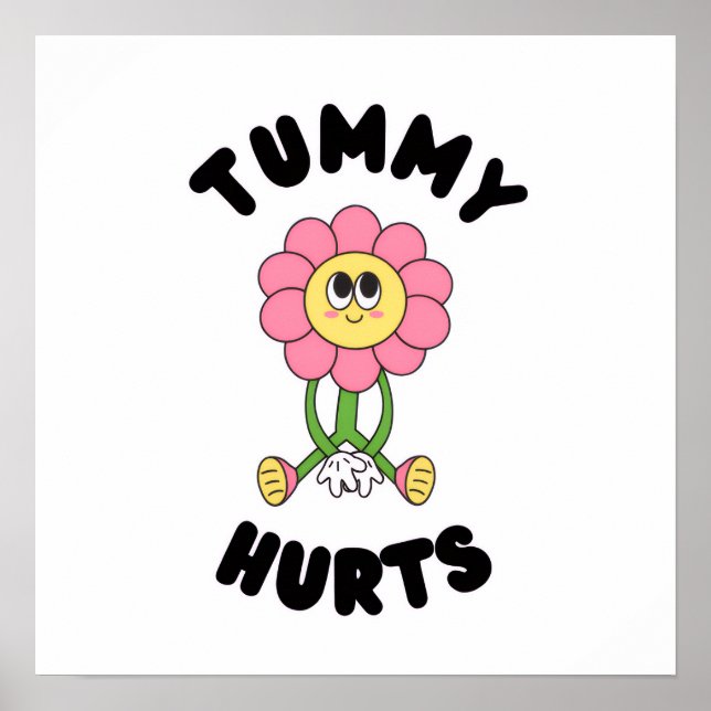 'Tummy Hurts' Söt Retro Blommig Poster Print (Framsidan)