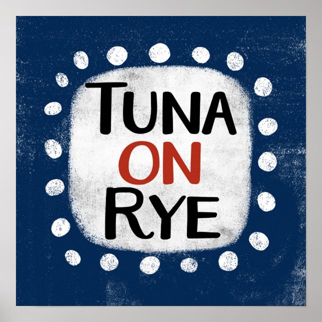 Tuna På Rågost Plakat Väggkonst (Framsidan)