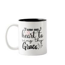 "Tune My Heart to Sjunga Thy Grace" Mugg