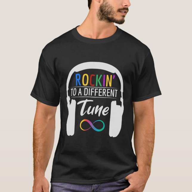 Tune Rockin Autism Symbol Infinity A to Different T Shirt (Framsida)
