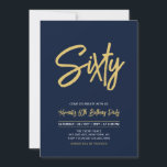 Tunga Blue & Guld | Chic 60:e Födelsedagsfesten Inbjudningar<br><div class="desc">Fira din speciella dag med den här enkla snyggten 60 födelsedagsfest inbjudan. Den här designen har ett chic-penselskript "Sextio" med en ren layout i svarta & guld färg-kombinationen. Du kan anpassa texten till valfri ålder eller händelse. Fler design finns på min butik BaraBomDesign.</div>