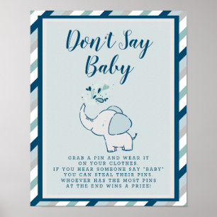 Tunga & Mint Elephant Shower Säg inte att Baby skr Poster