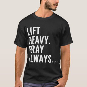 Tunga rosor i hiss alltid vikt Lyftande kristen Fa T Shirt