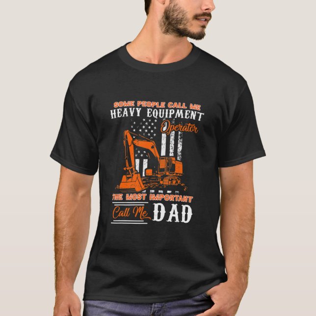 Tunga utrustningsoperatör Pappa Fars dag  T Shirt (Framsida)