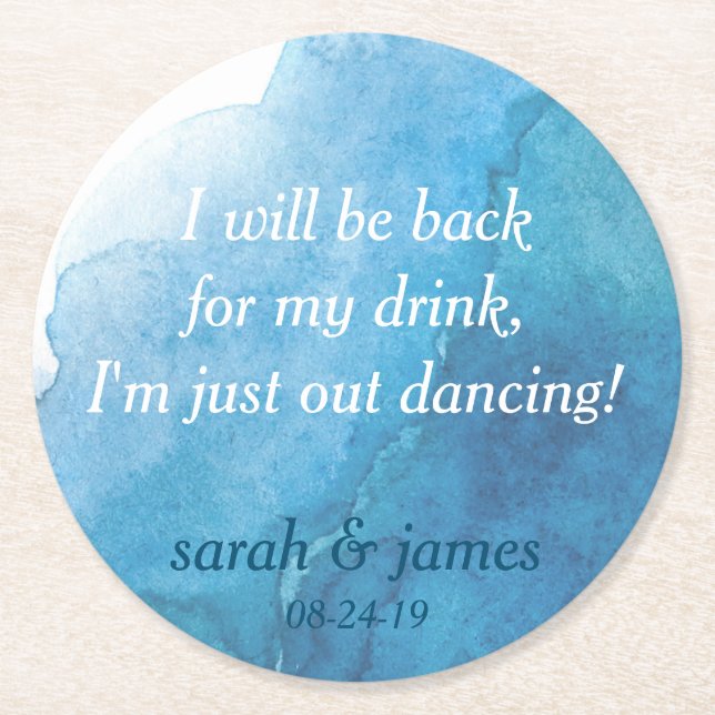 Tunga vattenfärg Ta inte min dryck jag dansar Underlägg Papper Rund (Framsidan)