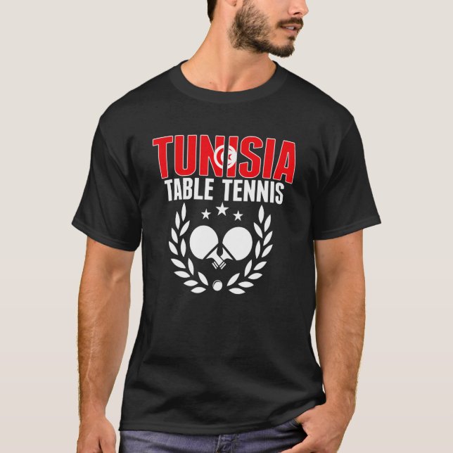 Tunisia Table Tennis  Tunisian Ping Pong Team Supp T Shirt (Framsida)
