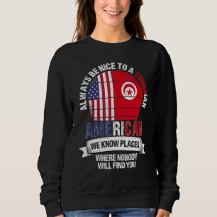 Tunisisk Amerikan Vi Känner Platser Där Tunisien F T Shirt