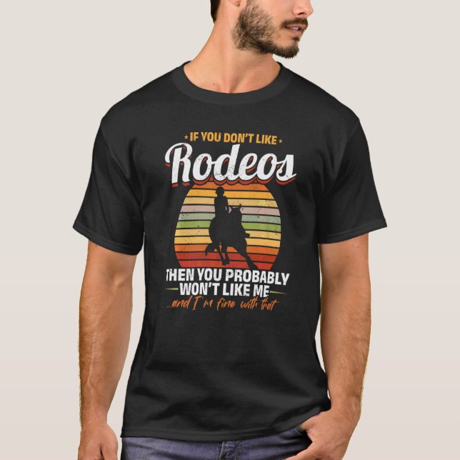 Tunnlöpning Om du inte gillar Rodeos   T Shirt (Framsida)