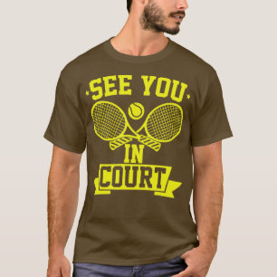 Tunnnis Player ser dig i domstolen T Shirt