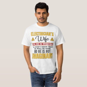 Tunnny Electrician Wife Gift Ja, han jobbar med Gi T Shirt