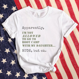 Tunnnyt militärt Mamma Boot Camp Rude, men OK Gift T Shirt