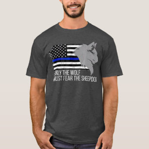Tunt Blue Line Endast vargen får frukta får T Shirt
