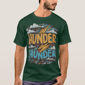 Tunt. Tunt. Thunder. T Shirt