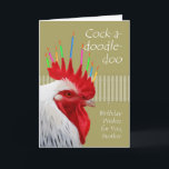 Tupp födelsedag för Brother, Cock-a-doodle-doo Kort<br><div class="desc">Födelsedagen önskemål för en bror. Cock-a-doodle-doo,  Birthday önskemål för dig. Pappra kort har ett tupp med stor röd kamb som dekoreras med tända födelsedagsljus i flera färger. Stäck tack vare:OpenClipart och tupp/ljus från Pixabay. Bild och versell copyright © Shoaff Ballanger Studios.</div>