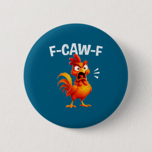 Tupphumor Sägande Roligt F-caw-f Kycklingcitat M Knapp