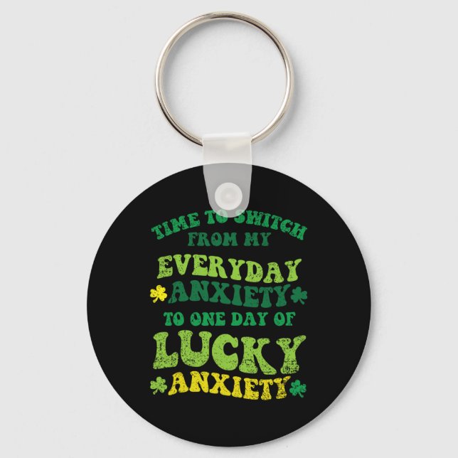 Tur Ångest St Patricks Dag Rolig Shamrock Klöver Nyckelring (Framsida)