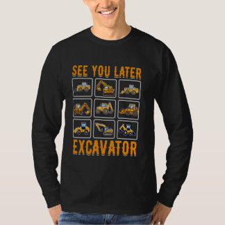 Tur att se dig senare, Excavator Leksak Funny Småb T Shirt