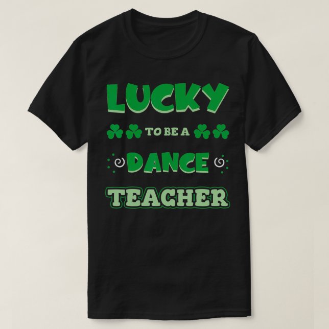 Tur att vara en Dance Teacher St T Shirt (Design framsida)