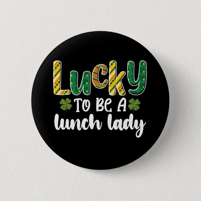 Tur att vara en lunchdam skola St Patrick's Day Knapp (Framsida)