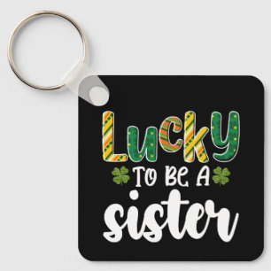 Tur att vara en syster familjen St Patrick's Day Nyckelring